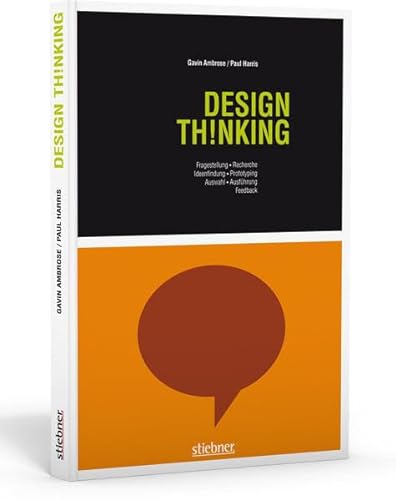 Beispielbild fr Design Thinking: Fragestellung, Recherche, Ideenfindung, Prototyping, Auswahl, Ausfhrung, Feedback zum Verkauf von medimops