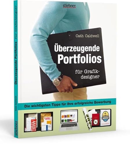 Stock image for berzeugende Portfolios für Grafikdesigner: Die wichtigsten Tipps für Ihre erfolgreiche Bewerbung for sale by ThriftBooks-Atlanta