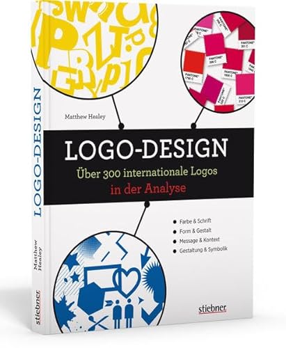 Logo-Design - Über 300 internationale Logos in der Analyse - Healey, Matthew