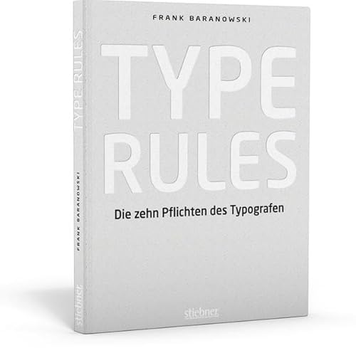 Stock image for Type Rules - Die zehn Pflichten des Typografen. for sale by Antiquariat Christoph Wilde