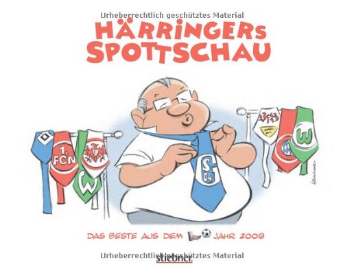 Stock image for Hrringers Spottschau: Das Beste aus dem Fussballjahr 2009 for sale by medimops