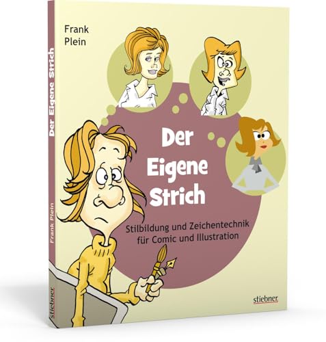 9783830716969: Der eigene Strich - Stilbildung und Zeichentechnik fr Comic und Illustration