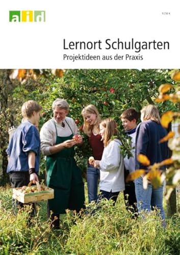 Beispielbild fr Lernort Schulgarten - Projektideen aus der Praxis - Projektideen aus der Praxis Marquardt, Reinhard zum Verkauf von BUCHSERVICE / ANTIQUARIAT Lars Lutzer