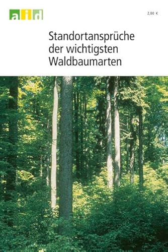 Beispielbild fr Standortansprche der wichtigsten Waldbaumarten zum Verkauf von medimops