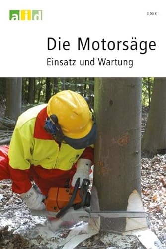 Motorsägen - Einsatz und Wartung (Livre en allemand) - Silvius Wodarz