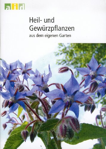 Beispielbild fr Heil- und Gewrzpflanzen aus dem eigenen Garten zum Verkauf von medimops