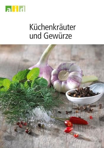 Küchenkräuter und Gewürze - Winkler, Petra, Alf, Rainer