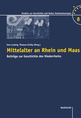 Mittelater an Rhein und Maas. Beiträge zur Geschichte des Niederrheins. [Dieter Geuenich zum 60. Geburstag]. - Ludwig, Uwe / Schilp, Thomas [Hrg.]