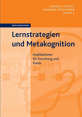 Beispielbild fr Lernstrategien und Metakognition:Implikationen fr Forschung und Praxis zum Verkauf von Blackwell's