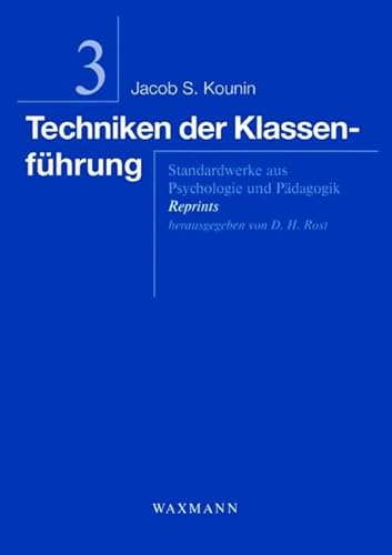 Techniken der Klassenführung - Jacob S. Kounin