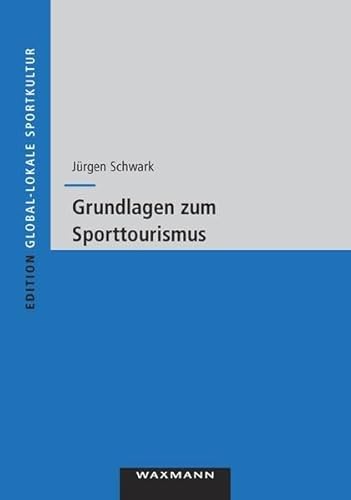 Beispielbild fr Grundlagen zum Sporttourismus zum Verkauf von medimops