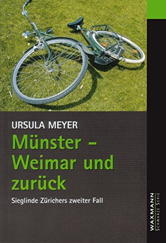 Beispielbild fr Mnster - Weimar und zurck: Sieglinde Zrichers zweiter Fall zum Verkauf von Ammareal