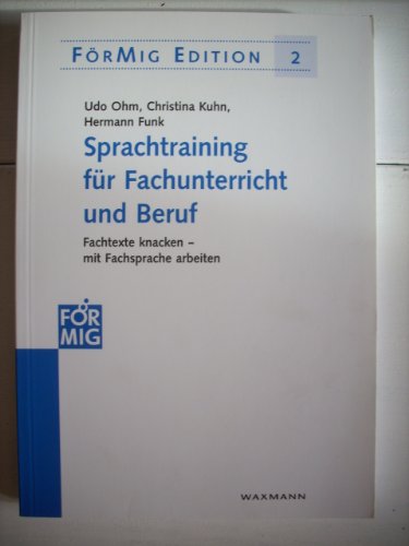 Beispielbild fr Sprachtraining fr Fachunterricht und Beruf: Fachtexte knacken - mit Fachsprache arbeiten zum Verkauf von medimops