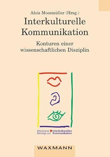 Interkulturelle Kommunikation: Konturen einer wissenschaftlichen Disziplin