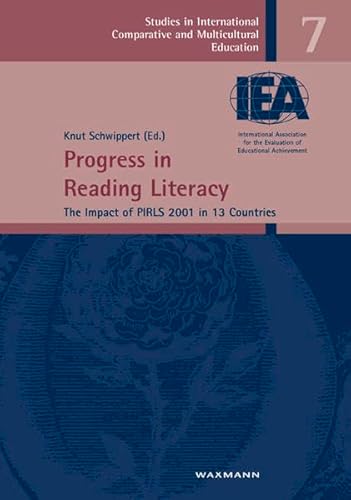 Stock image for Progress in Reading Literacy: The Impact of PIRLS 2001 in 13 Countries (Studien zur International und Interkulturell Vergleichenden Erziehungswissenschaft) for sale by Better World Books Ltd