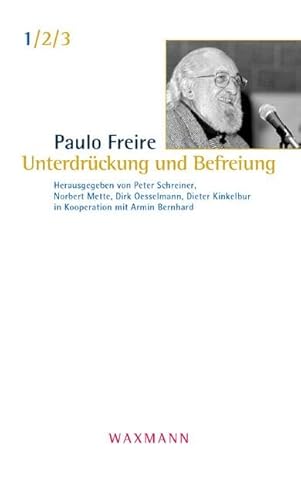 UnterdrÃ¼ckung und Befreiung (9783830918035) by Freire, Paulo