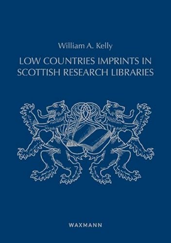 Beispielbild fr Low Countries Imprints in Scottish Research Libraries zum Verkauf von Reuseabook