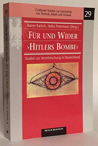 Für und Wider Hitlers Bombe - Karlsch, Rainer|Petermann, Heiko