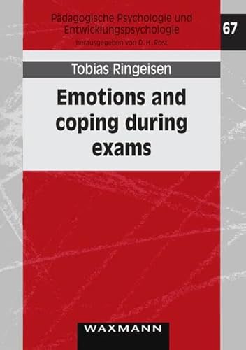 Emotions and Coping During Exams: A Dissection of Cultural Variability by Means of the Tripartite Self-construal Model (Paedagogische Psychologie Und Entwicklungspsychologie) (9783830918981) by Tobias