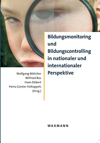 Stock image for Bildungsmonitoring und Bildungscontrolling in nationaler und internationaler Perspektive: Dokumentation zur Herbsttagung der Kommission Bildungsorganisation, -planung, -recht (KBBB) von Wolfgang Bttcher, Wilfried Bos, Hans Dbert und Heinz Gnter Holtappels for sale by BUCHSERVICE / ANTIQUARIAT Lars Lutzer