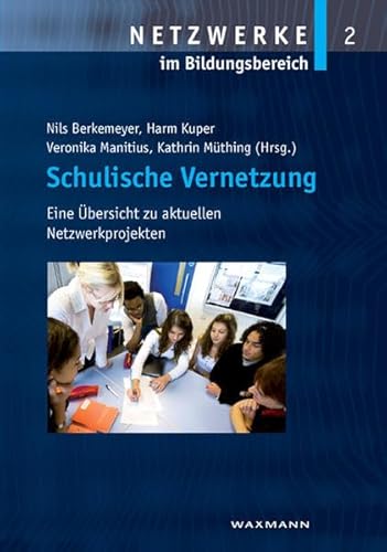 Beispielbild fr Schulische Vernetzung: Eine bersicht zu aktuellen Netzwerkprojekten zum Verkauf von medimops