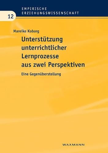 Beispielbild fr Untersttzung unterrichtlicher Lernprozesse aus zwei Perspektiven: Eine Gegenberstellung zum Verkauf von medimops