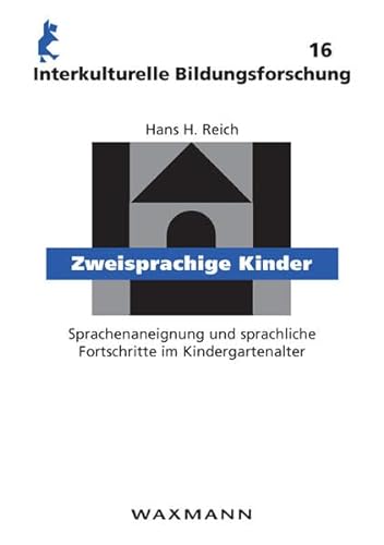 9783830921370: Zweisprachige Kinder: Sprachenaneignung und sprachliche Fortschritte im Kindergartenalter
