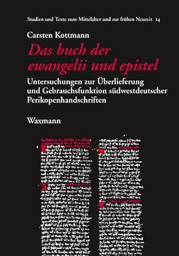 9783830921509: Das buch der ewangelii und epistel: Untersuchungen zur berlieferung und Gebrauchsfunktion sdwestdeutscher Perikopenhandschriften