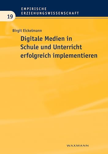 Immagine dell'editore per Digitale Medien in Schule und Unterricht erfolgreich implementieren: Eine empirische Analyse aus Sicht der Schulentwicklungsforschung venduto da medimops