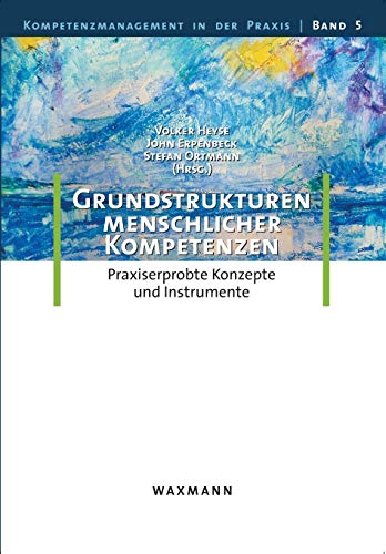 Stock image for Grundstrukturen menschlicher Kompetenzen: Praxiserprobte Konzepte und Instrumente for sale by medimops