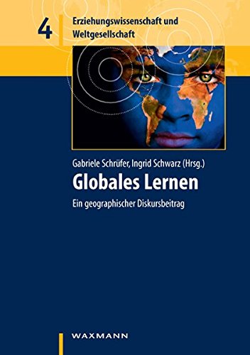 9783830923527: Globales Lernen: Ein geographischer Diskursbeitrag