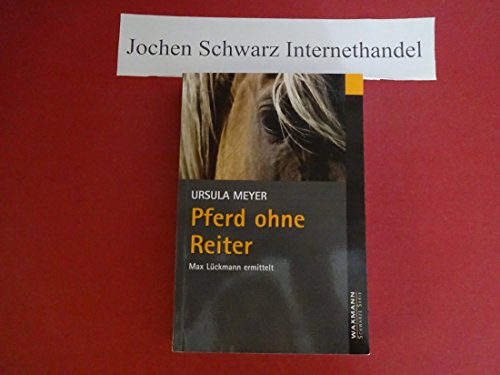 Beispielbild fr Pferd ohne Reiter: Max Lckmann ermittelt zum Verkauf von medimops