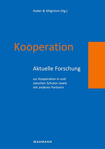 Stock image for Kooperation:Aktuelle Forschung zur Kooperation in und zwischen Schulen sowie mit anderen Partnern for sale by Chiron Media