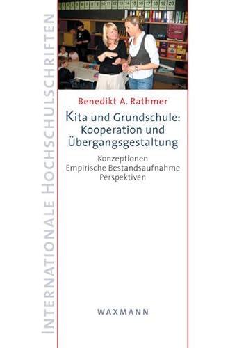 9783830927280: Rathmer, B: Kita und Grundschule: Kooperation