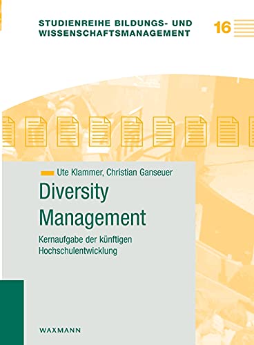 Stock image for Diversity Management: Kernaufgabe der knftigen Hochschulentwicklung (German Edition) for sale by Lucky's Textbooks