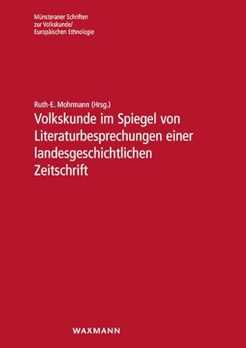 Stock image for Volkskunde im Spiegel von Literaturbesprechungen einer landesgeschichtlichen Zeitschrift for sale by Antiquariat am Roacker