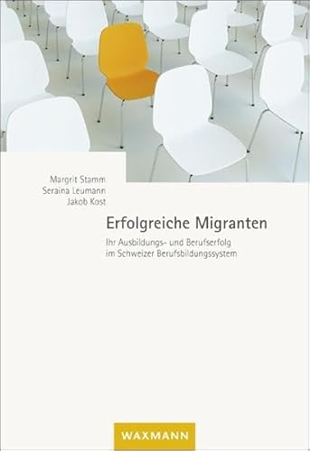 9783830930495: Stamm, M: Erfolgreiche Migranten