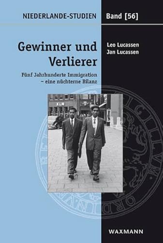 9783830930624: Gewinner und Verlierer: Fnf Jahrhunderte Immigration - eine nchterne Bilanz