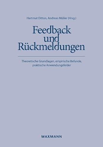 Beispielbild fr Feedback und Rckmeldungen: Theoretische Grundlagen, empirische Befunde, praktische Anwendungsfelder zum Verkauf von medimops