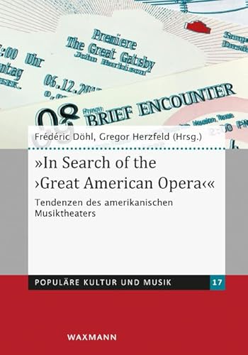 Beispielbild fr In Search of the 'Great American Opera' zum Verkauf von Better World Books