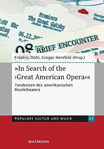 9783830931249: "In Search of the 'Great American Opera'": Tendenzen des amerikanischen Musiktheaters