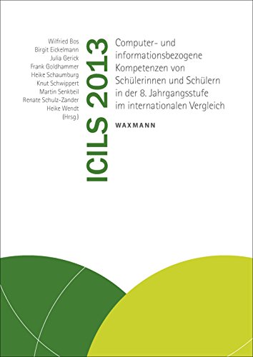 9783830931317: ICILS 2013: Computer- und informationsbezogene Kompetenzen von Schlerinnen und Schlern in der 8. Jahrgangsstufe im internationalen Vergleich