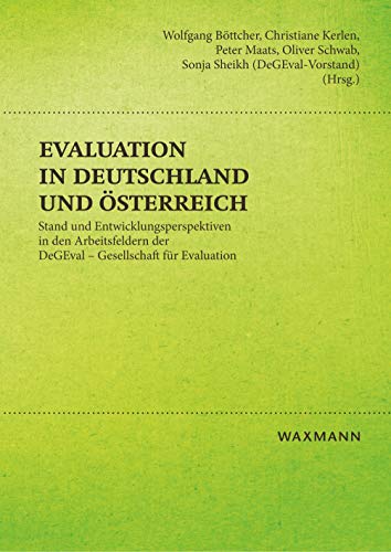 Imagen de archivo de Evaluation in Deutschland und sterreich: Stand und Entwicklungsperspektiven in den Arbeitsfeldern der DeGEval Gesellschaft fr Evaluation a la venta por medimops