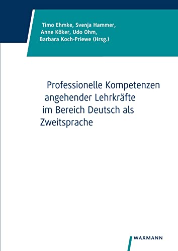 Beispielbild fr Professionelle Kompetenzen angehender Lehrkrfte im Bereich Deutsch als Zweitsprache zum Verkauf von medimops