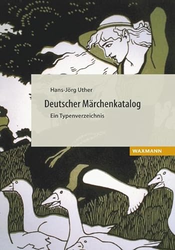 Deutscher Märchenkatalog: Ein Typenverzeichnis - Uther, Hans-Jörg
