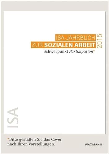 Beispielbild fr ISA-Jahrbuch zur Sozialen Arbeit 2015 zum Verkauf von medimops