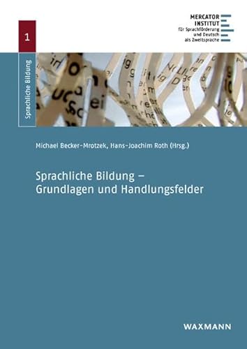 Imagen de archivo de Sprachliche Bildung - Grundlagen und Handlungsfelder -Language: german a la venta por GreatBookPrices