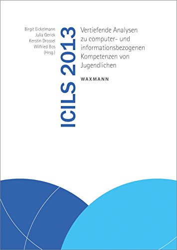 Imagen de archivo de ICILS 2013: Vertiefende Analysen zu computer- und informationsbezogenen Kompetenzen von Jugendlichen a la venta por medimops