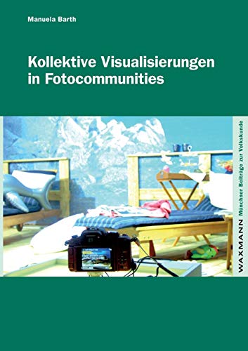 Beispielbild fr Kollektive Visualisierungen in Fotocommunities zum Verkauf von Buchpark