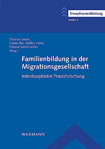 Stock image for Familienbildung in der Migrationsgesellschaft for sale by PBShop.store US